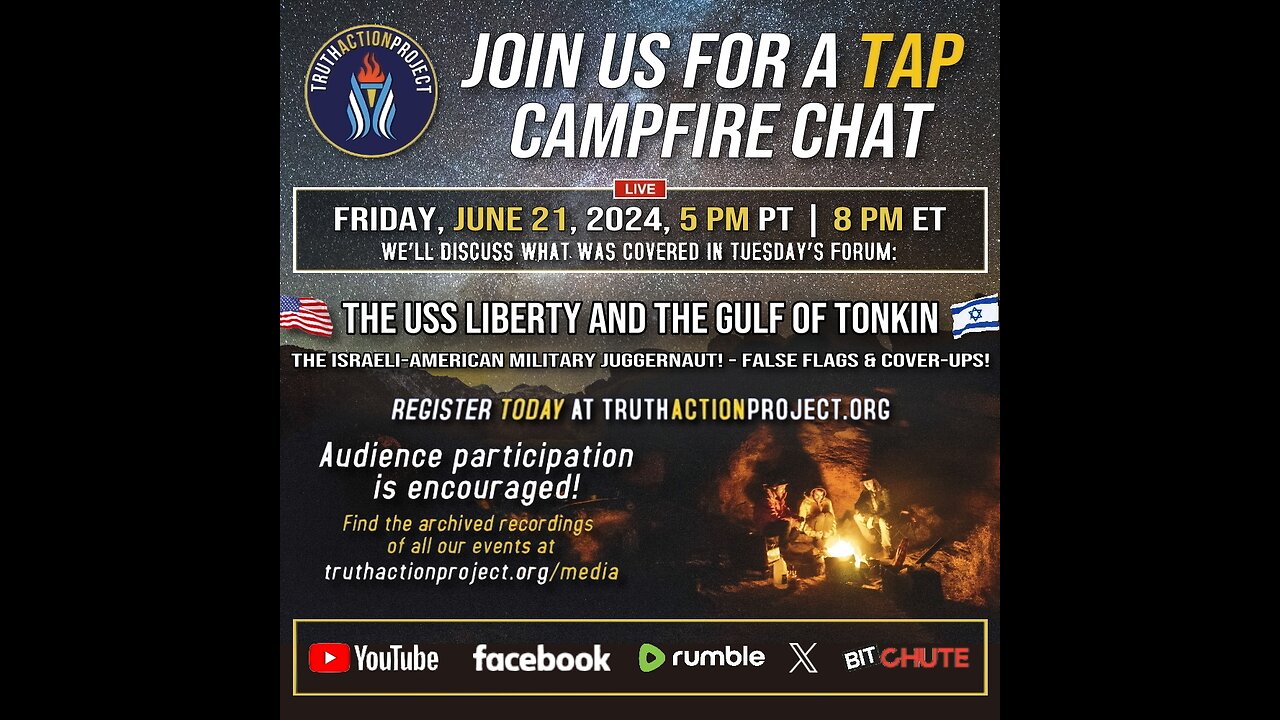 TAP Campfire Chat: The USS Liberty and the Israeli-American Military Juggernaut!