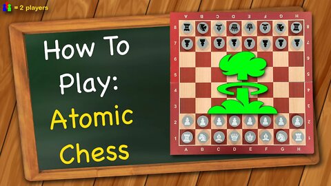 How to play Atomic Chess