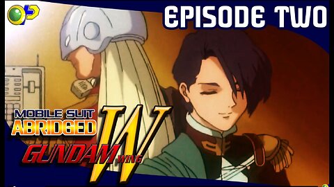 Mobile Suit Abridged: Gundam Wing - Ep.2 - Noin’s Loins: The Zechs Machine