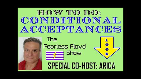 HOW TO DO A CONDITIONAL ACCEPTANCE