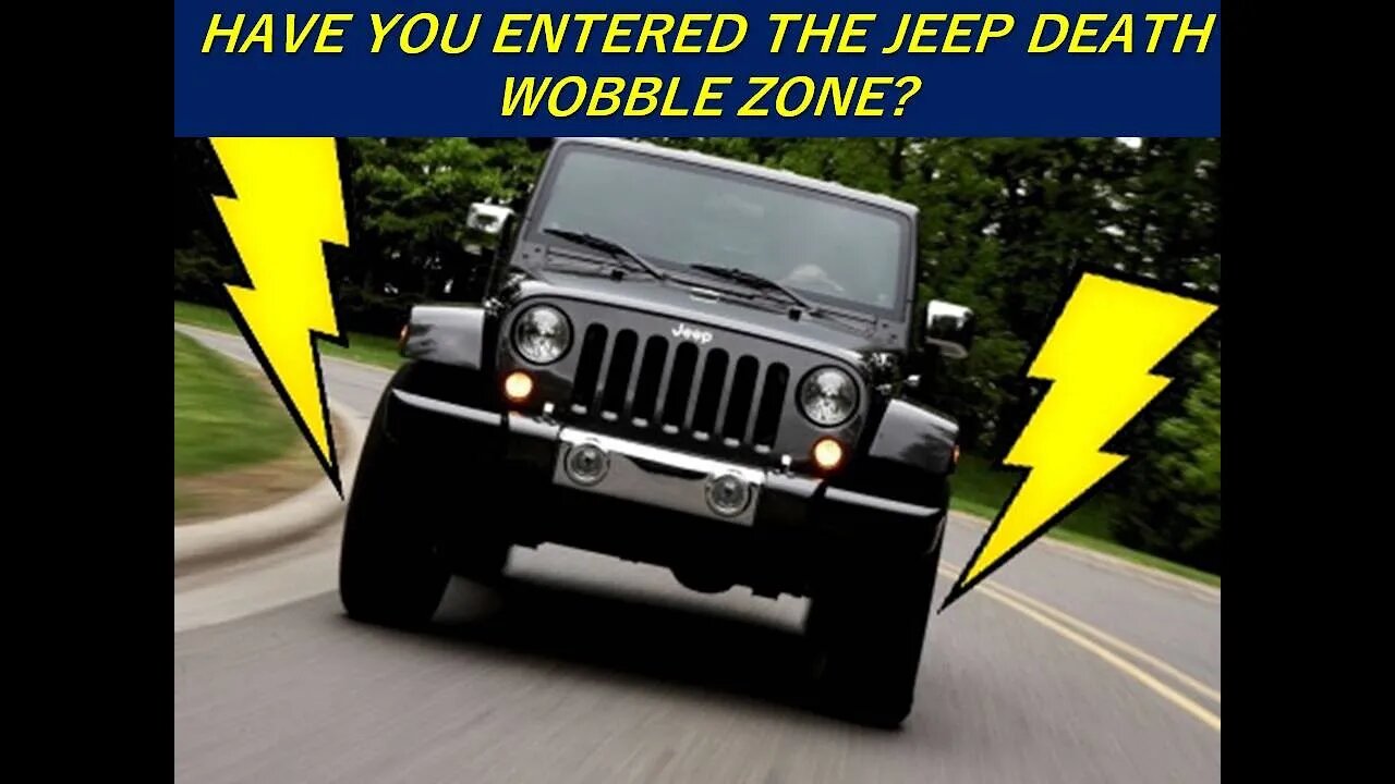 Cherokee Therapy Episode Four: Jeep Shakes Uncontrollably? You Have Entered: THE DEATH WOBBLE ZONE