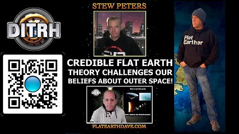 Incredible Flat Earth Theory Challenges Our Beliefs About Outer Space! - Stew Peters