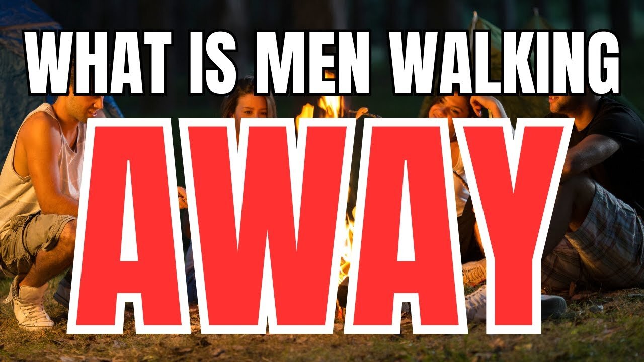 Men Walking Away is not Men Going Their Own Way