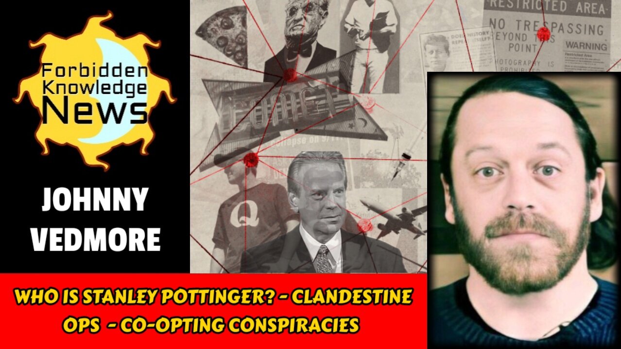 Who is Stanley Pottinger? - Clandestine Ops - Co-opting Conspiracies | Johnny Vedmore