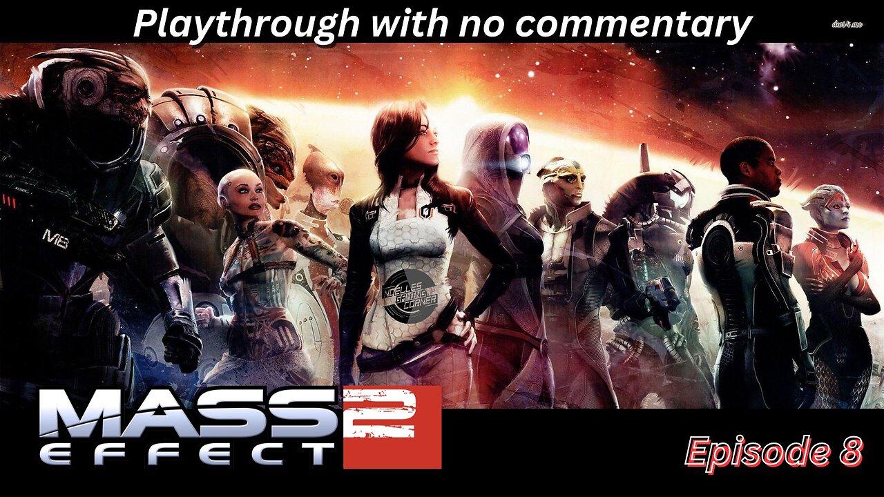 Mass Effect 2 - episode 8