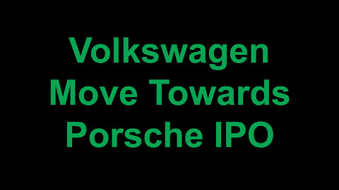 Volkswagen and Top Investor Move Towards Porsche IPO