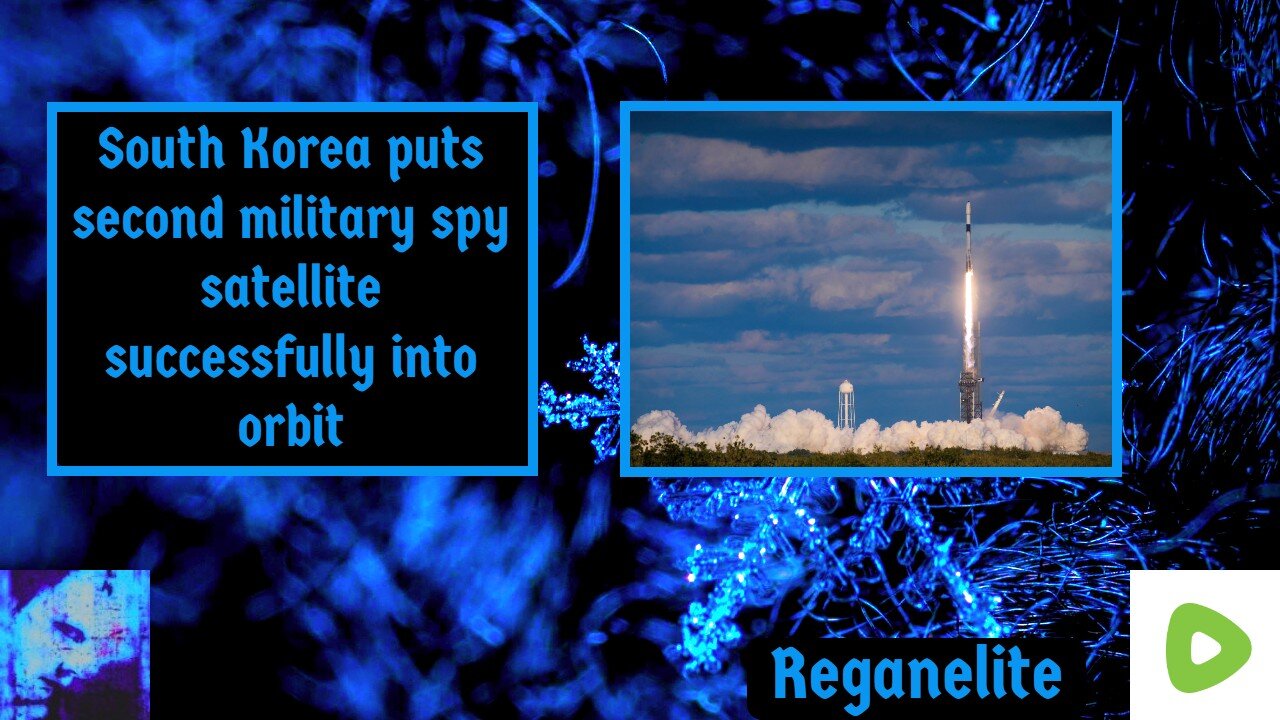 South Korea puts second military spy satellite successfully into orbit