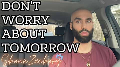 Don't Worry About Tomorrow