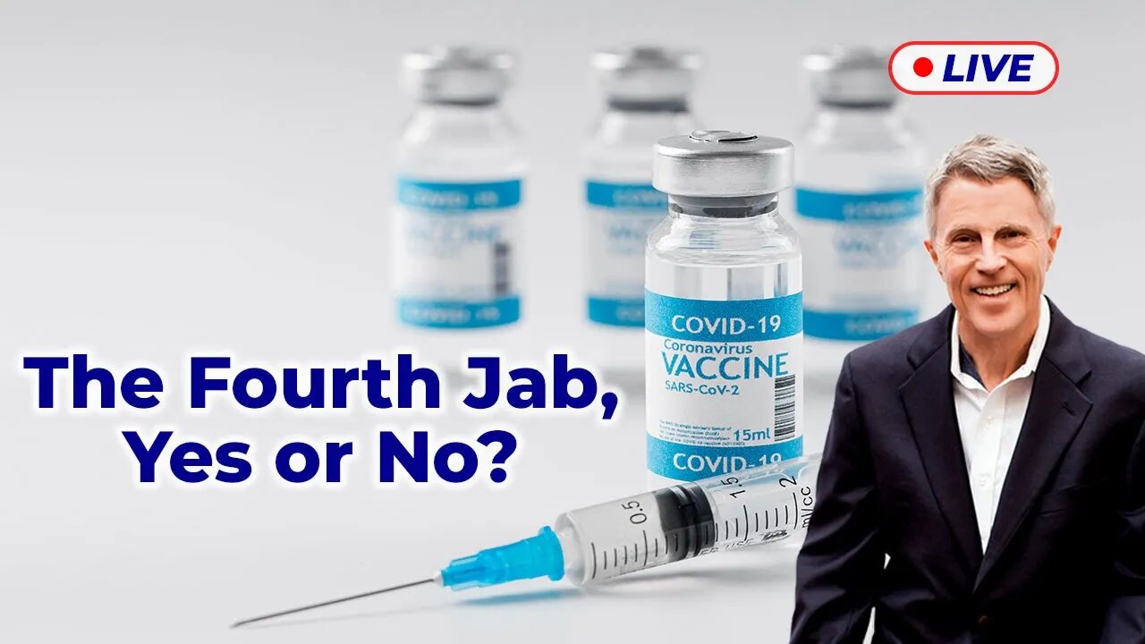 The Fourth Jab, Yes or No? (LIVE)