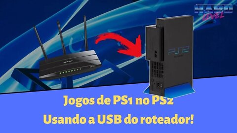 Tutorial PS2 - Como rodar jogos de PS1 via rede com Popstater e OPL, usando USB do roteador sem PC!