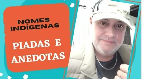 PIADAS E ANEDOTAS - NOMES DE ÍNDIO - #shorts