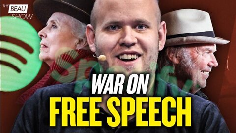 Spotify and the War on Free Speech | The Beau Show