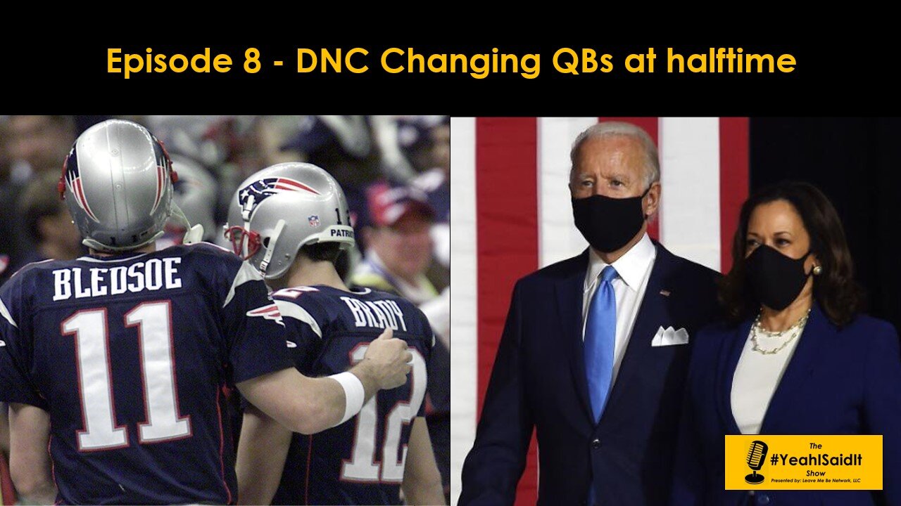 2n2&2 - Episode 8 - DNC Changing QBs at halftime