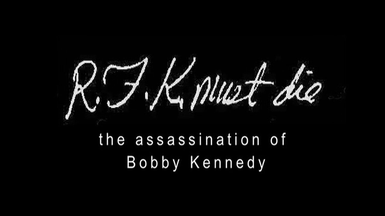 RFK Must Die – The assassination of Bobby Kennedy by Shane O'Sullivan 2007 (full)