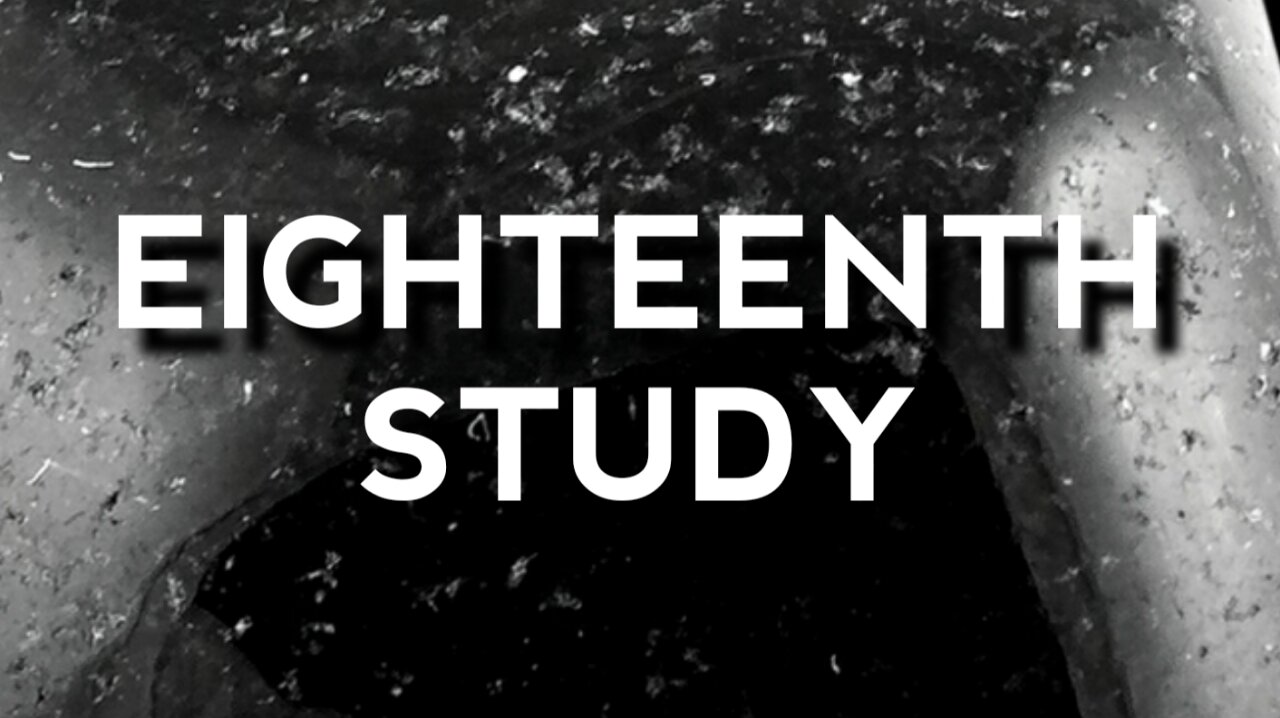 Eighteenth Study