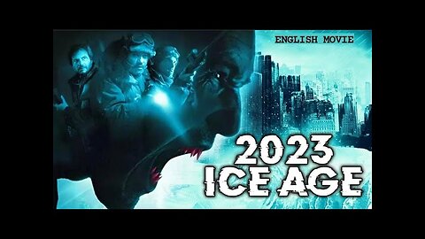 2023 ICE AGE - English Movie | Hollywood Blockbuster Action Horror English Full Movie HD