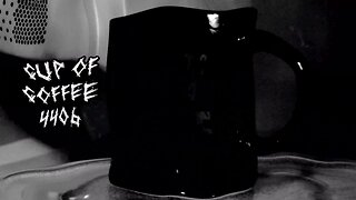 cup of coffee 4406---The Rise of the Villains (*Salty Language)