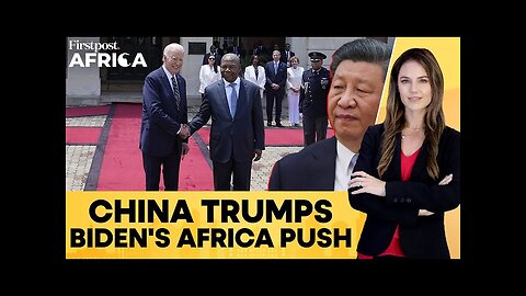 Biden Makes Africa Pitch in Angola, China's Xi Counters with Free-Trade Policy | Firstpost Africa