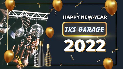 Happy New Year My 2021 TKs Garage Year In Review