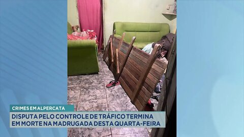 Crimes em Alpercata: Disputa pelo controle do tráfico termina em morte na madrugada desta 4ª Feira.