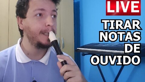 Tirar notas de ouvido - A live 3