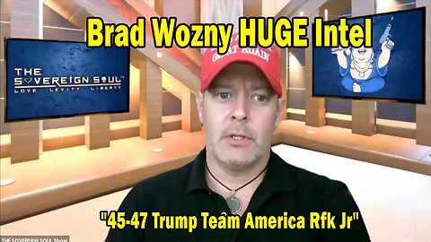 Brad Wozny HUGE Intel Nov 18: "45-47 Trump Team America Rfk Jr, Elon & More A Force Multiplier"