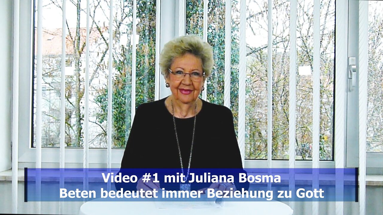 Juliana Bosma - #1: Beten bedeutet immer Beziehung zu Gott (Feb. 2020)