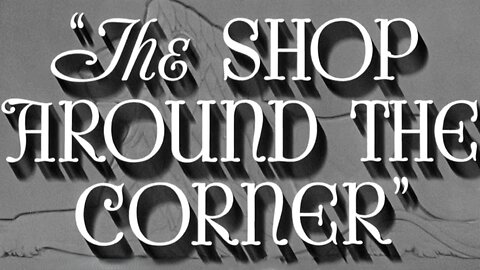 The Shop Around The Corner (1940) ~ Full Movie ~