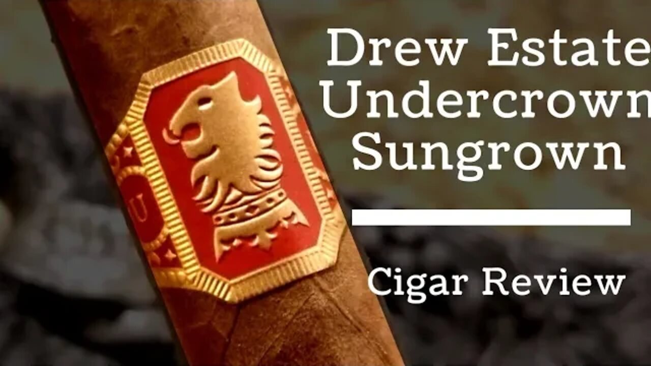 Drew Estate Undercrown Sungrown Cigar Review