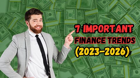 7 important financial trends 2023