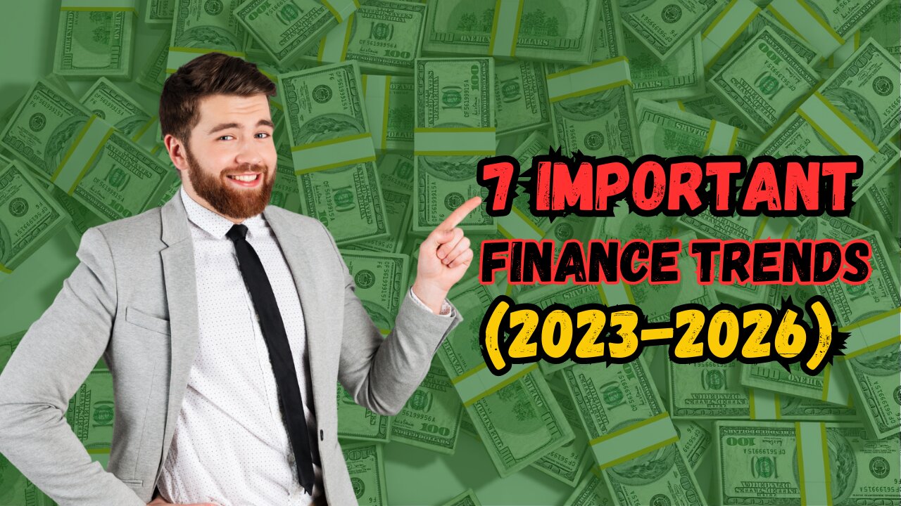 7 important financial trends 2023