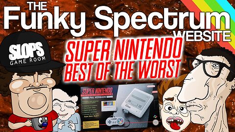 FUNKYSPECTRUM - DJ SLOPS Snes top 10 BEST OF THE WORST