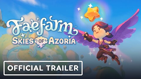 Fae Farm: Skies of Azoria DLC - Official Launch Trailer