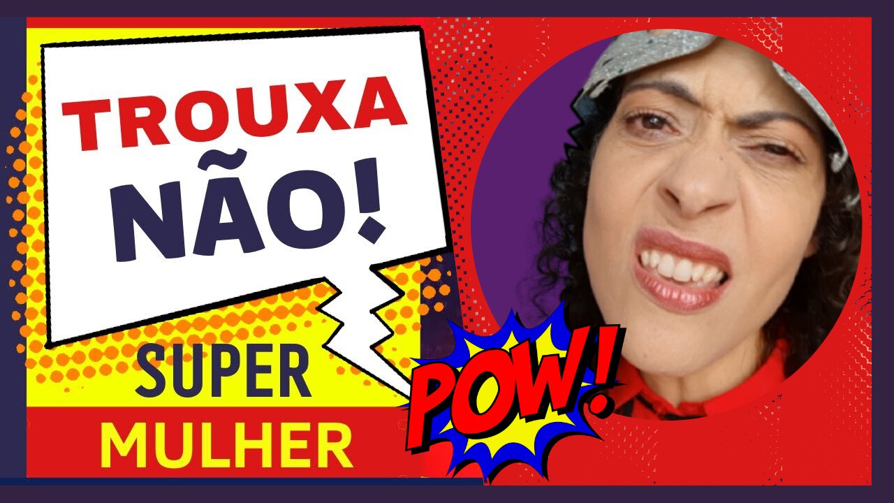 🔥MULHER PODEROSA: COMO DEIXAR DE SER TROUXA? A SUPER MULHER está super cansada! #shorts