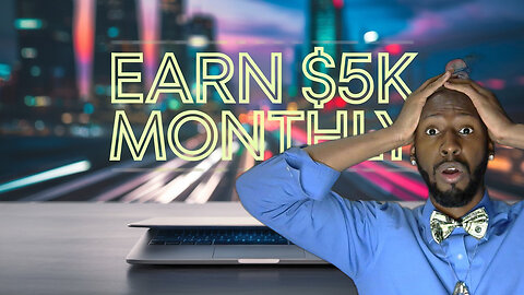How You Could Earn $5000 A Month Online Without Working A Traditional Job?