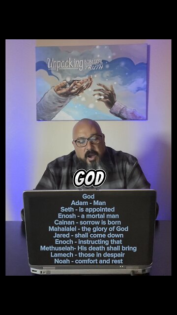 Genesis 5 short @unpackingbiblicaltruth (Names and Meanings)