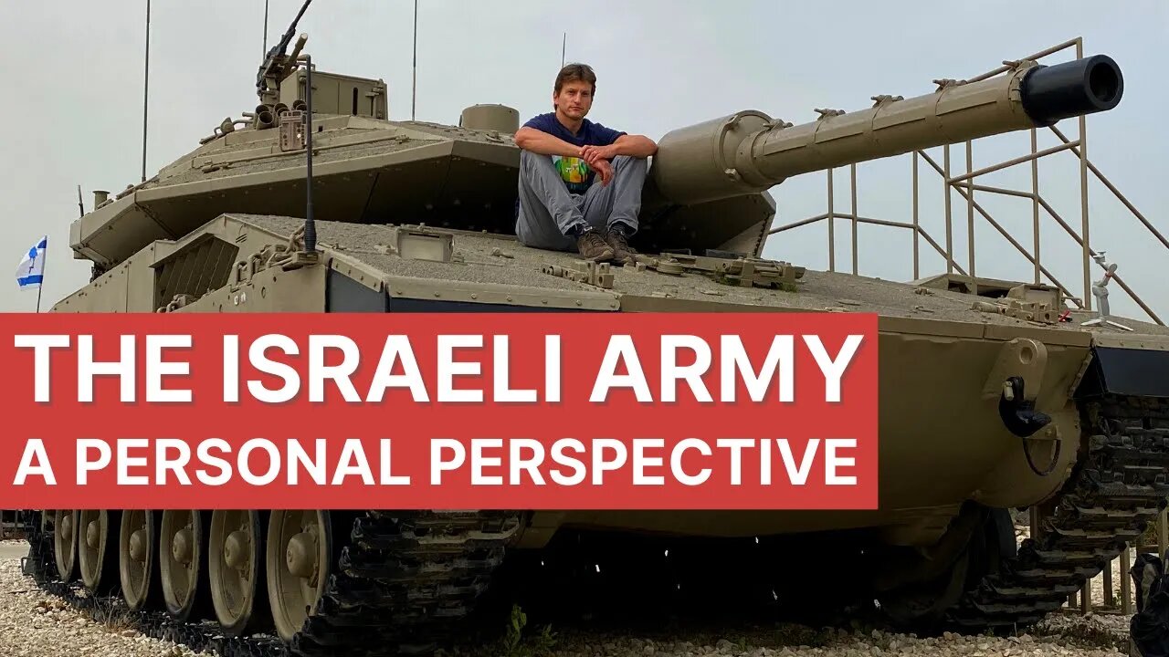 The ISRAELI ARMY - a personal perspective