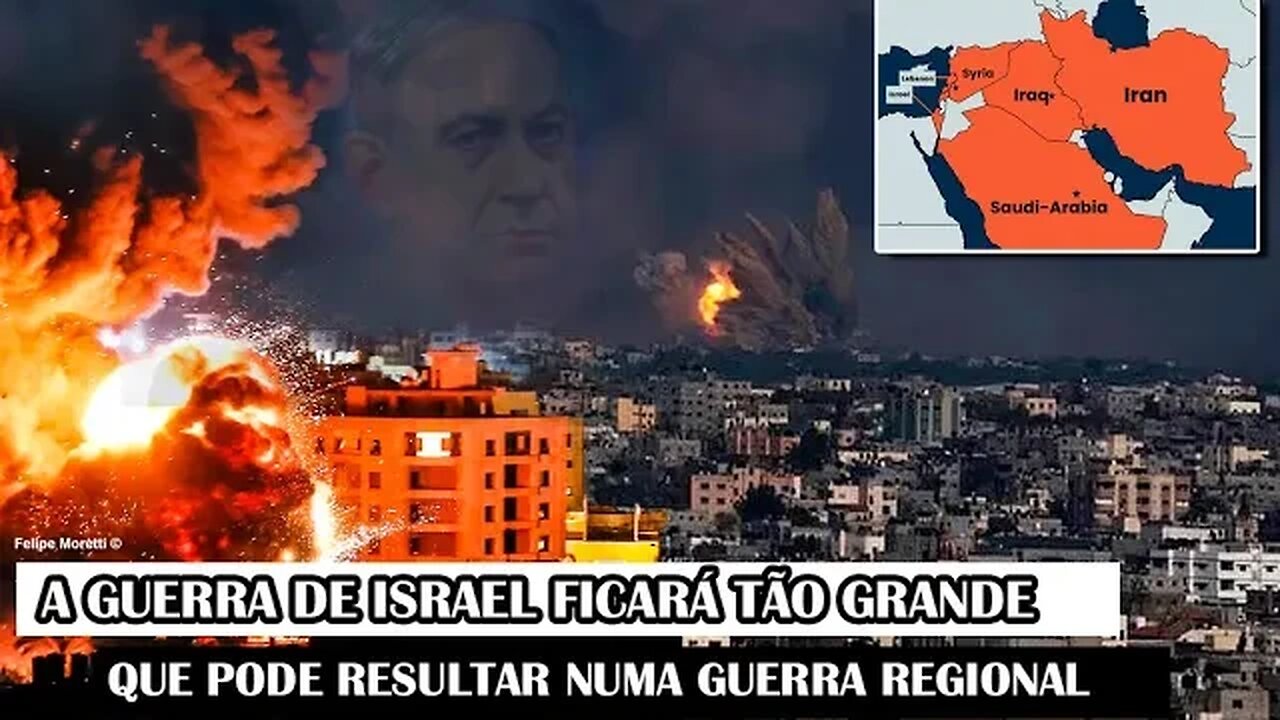 A Guerra De Israel Ficará Tão Grande Que Pode Resultar Numa Guerra Regional