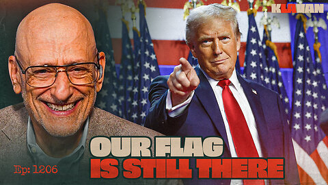 Our Flag Is Still There | Ep. 1206