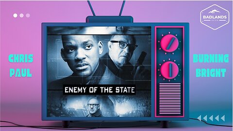 Badlands Story Hour Ep. 80 - Enemy of the State