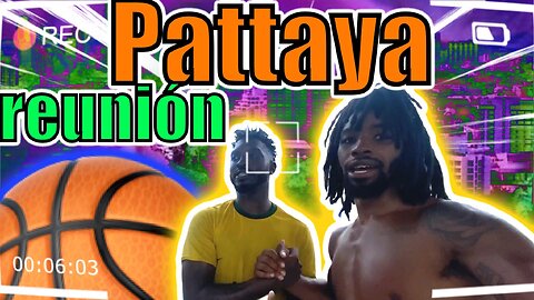 Primera reunión oficial de baloncesto de Pattaya | Dejé caer 30 | Viaje a Zin