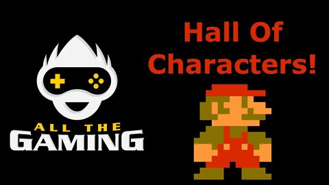 All The Gaming's Hall Of Characters!