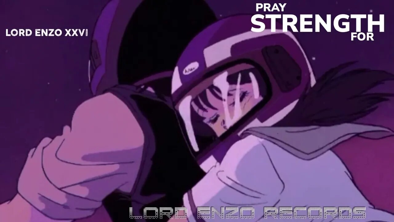 Lord Enzo XXVI - Pray For Strength Official Music Video (LoFi)