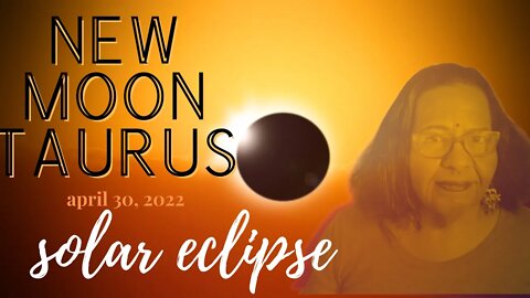 🌑 NEW MOON TAURUS SOLAR ECLIPSE ♉ : Regain Your Sense of Your Own Power