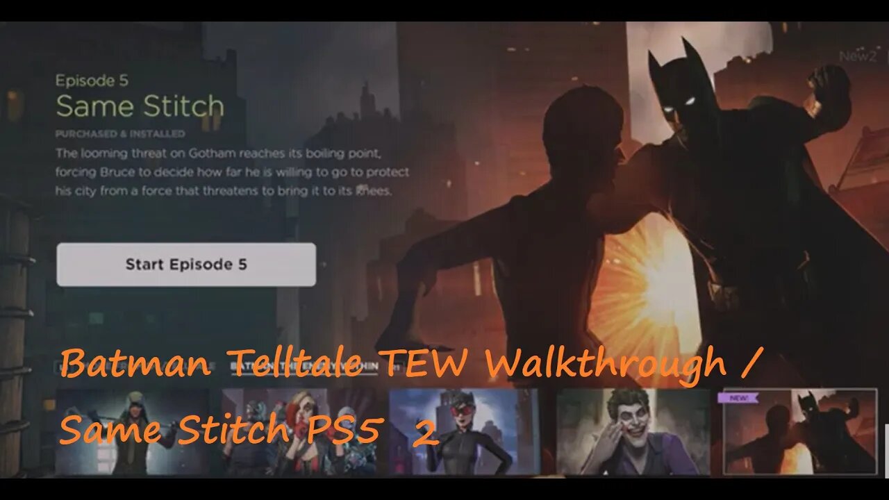 Batman Telltale TEW Walkthrough / Same Stitch (2) PS5