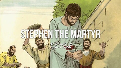 Robert Reed - Stephen the Martyr