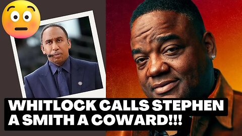 Whitlock GOES CRAZY!! Stephen A Smith calling him a Fat Bastard AGAIN! Jason says SAS is a COWARD