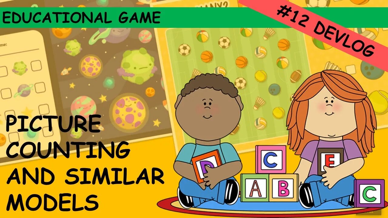 Educational Games Model | Picture Counting and similar models | #12 Devlog