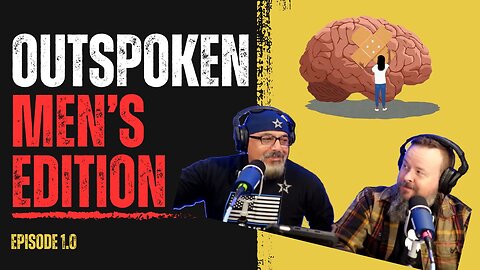 Outspoken Men's Edition - episode 1.0
