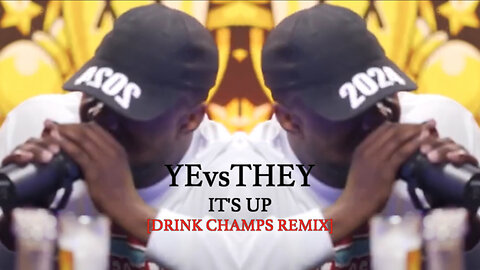 YEvsTHEY - It's Up